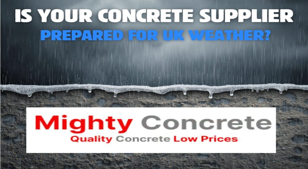 Is Your Concrete Supplier Prepared for UK Weather Here’s What Most Homeowners Don’t Know